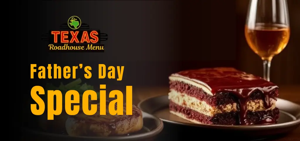 Texas Roadhouse Menu Specials 2024 2 Father’s Day Special