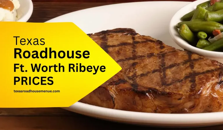 Texas Roadhouse Ft. Worth Ribeye Price, Calories & Nutrition 2025 9 Texas Roadhouse Ft. Worth Ribeye