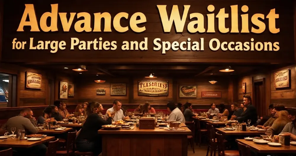 Advance Waitlist for Large Parties and Special Occasions at Texas Roadhouse