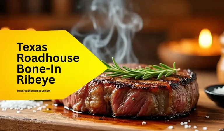 Texas Roadhouse Bone-In Ribeye: A Juicy, Bold Steak Worth Every Bite 8 Texas Roadhouse Bone-In Ribeye