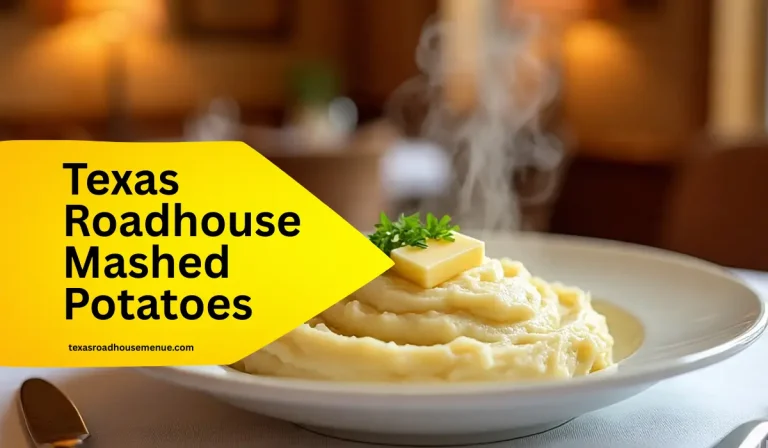 Mashed Potatoes Price, Calories & Nutrition 2025 | Texas Roadhouse Menu 7 Mashed Potatoes