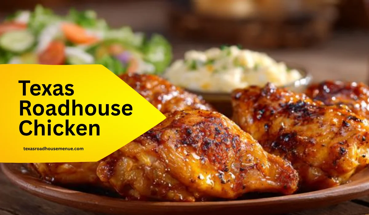Texas Roadhouse Chicken Menu 2025 | Prices, Calories & Best Dishes 1 Texas Roadhouse Chicken Menu