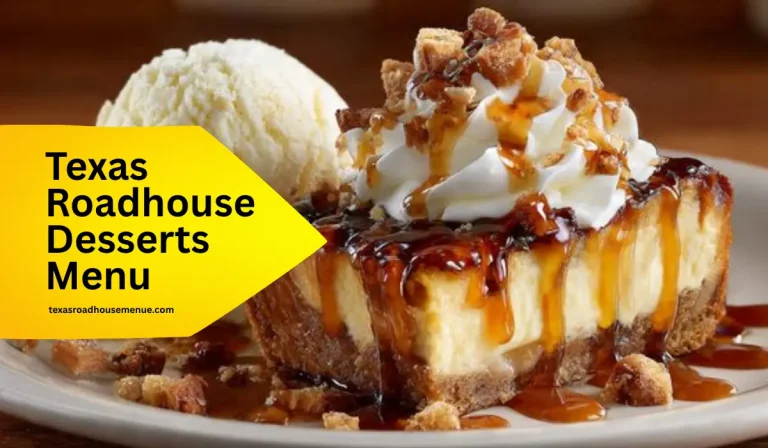 Texas Roadhouse Desserts Menu Prices & Birthday Specials 2025 4 Texas Roadhouse Desserts Menu