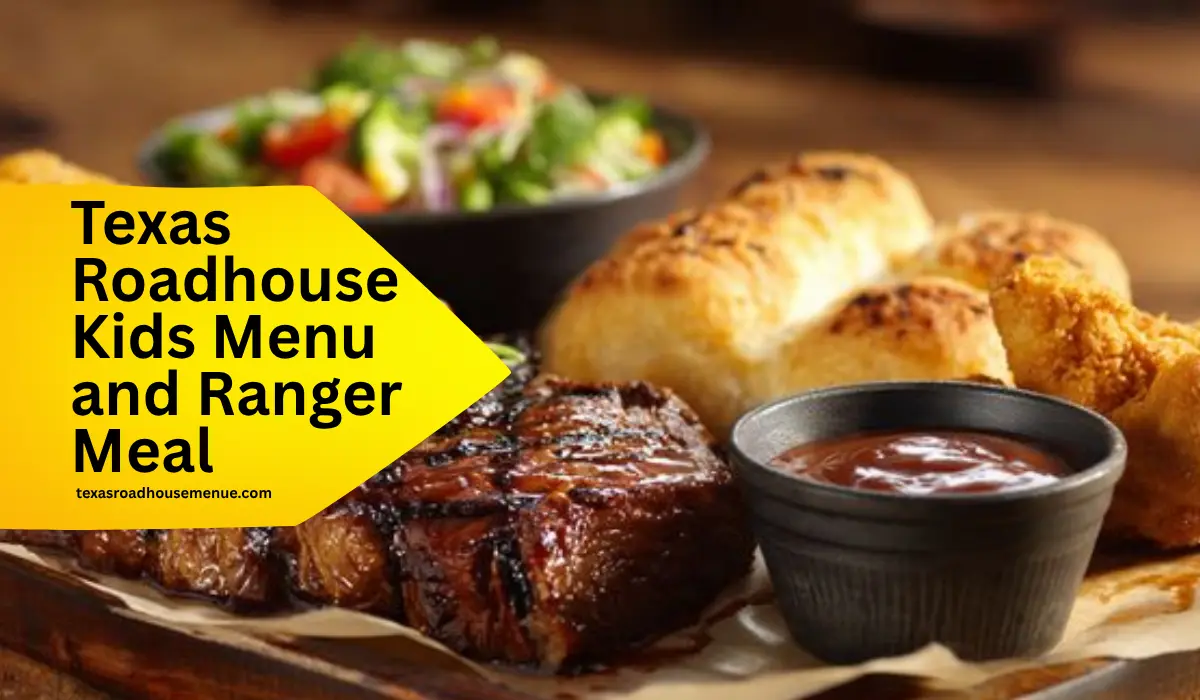 Texas Roadhouse Kids Menu and Ranger Meal